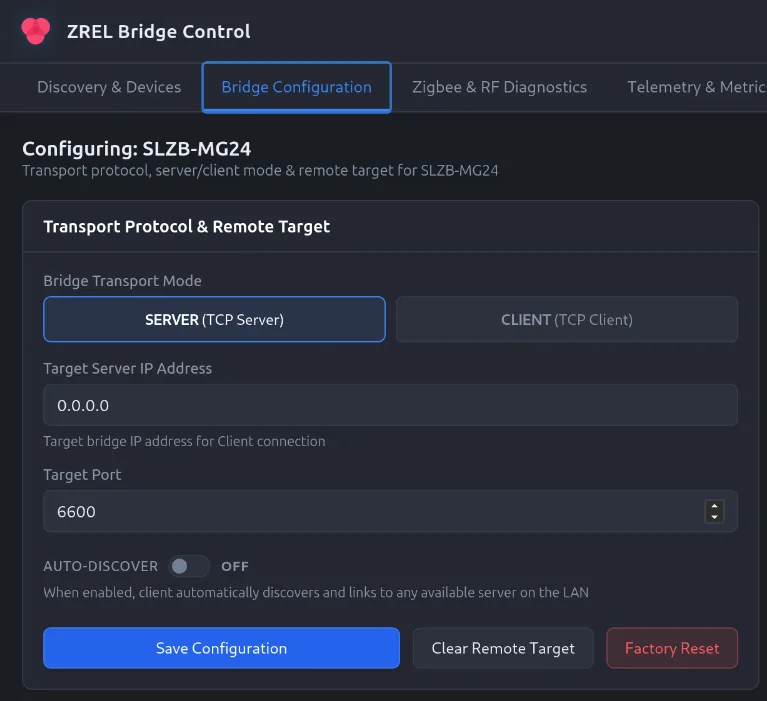 ZREL Config, Bridge Configuration tab: Bridge Transport Mode with Server and Client buttons, target server IP and port 6600, Auto-Discover toggle, Save Configuration, Clear Remote Target and Factory Reset.